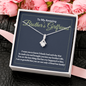 To My Brother's Girlfriend-"You Are Family" Alluring Necklace