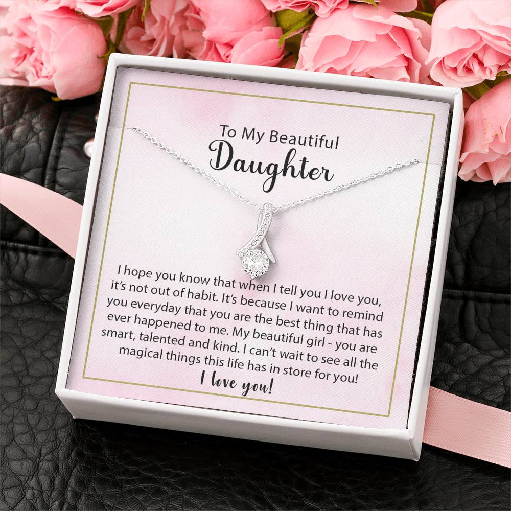 To My Beautiful Daughter-"Magical Life" Alluring Necklace