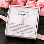 To My Beautiful Daughter-"Magical Life" Alluring Necklace