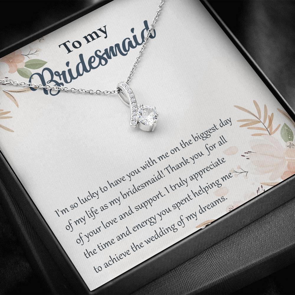 I'm So Lucky to Have You as My Bridesmaid-Alluring Beauty Necklace