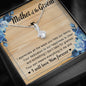Mother of Groom-"I Will Love Him Forever" Alluring Necklace
