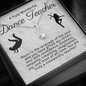 Dance Teacher-"You are Noteworthy" Alluring Necklace