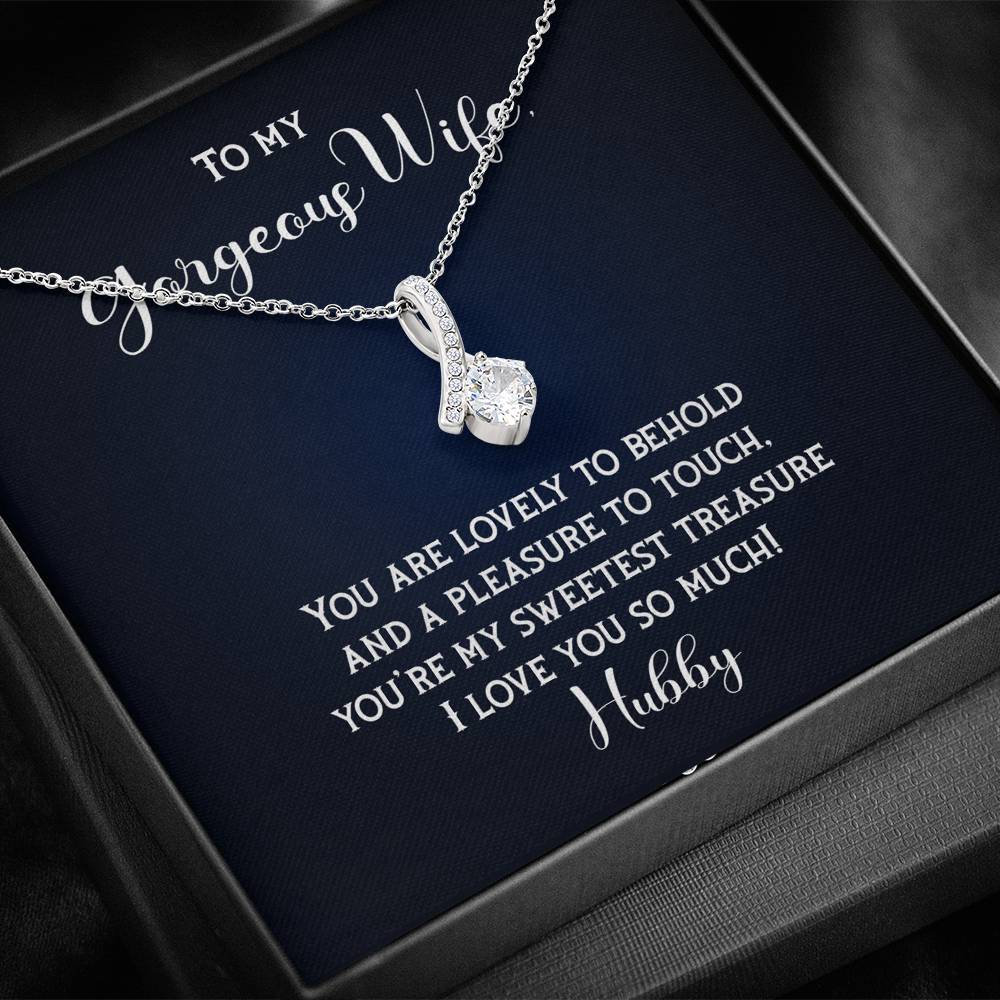 To My Gorgeous Wife-"Sweetest Treasure" Alluring Necklace