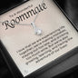 To A Wonderful Roommate-"Experiencing Life" Alluring Necklace