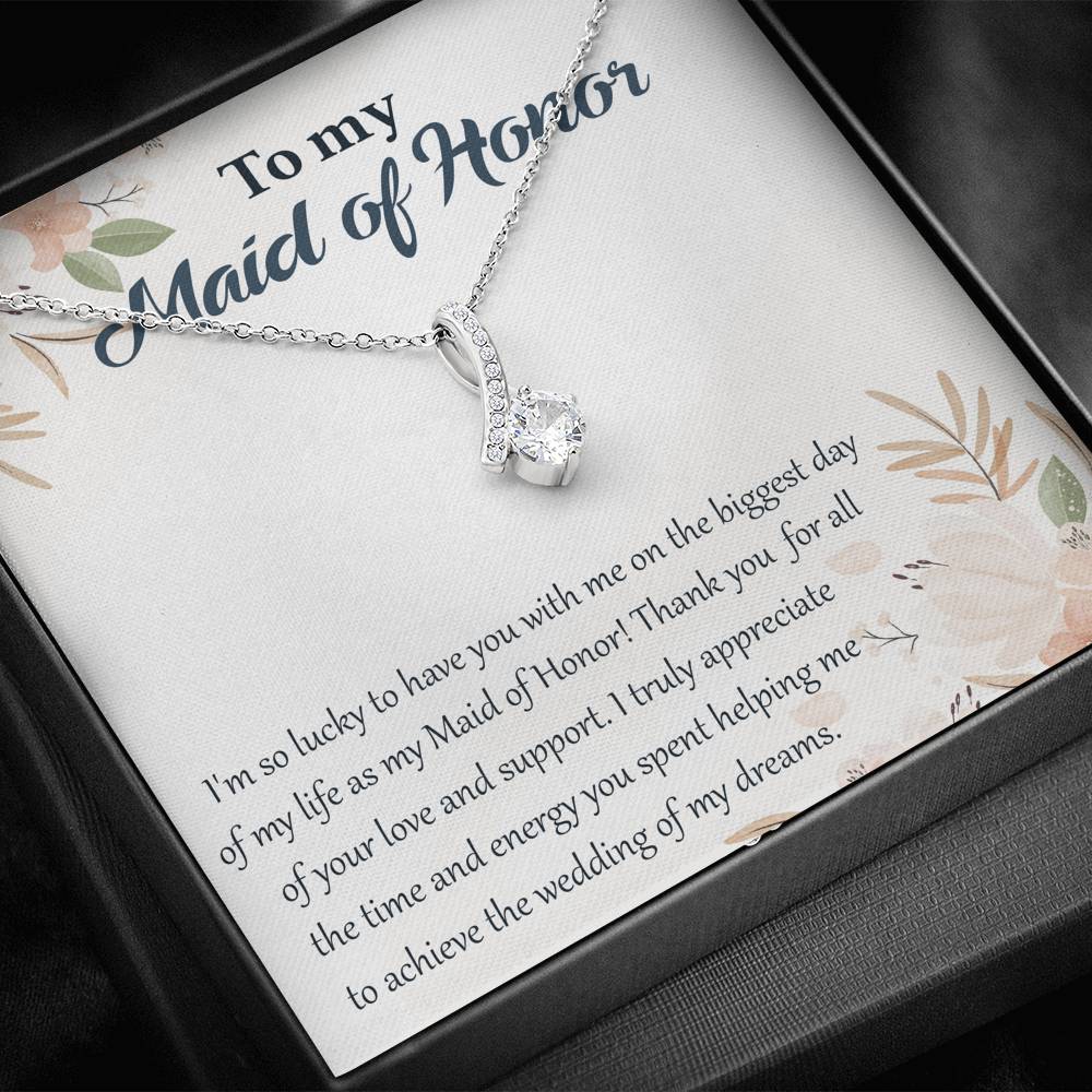 I'm So Lucky to Have You as My Maid of Honor- Alluring Beauty Necklace