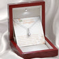 To My Beautiful Daughter-"The Best Thing" Alluring Necklace (mahogany box)
