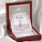 To My Beautiful Daughter-"Best Thing" Alluring Necklace (mahogany box) 
