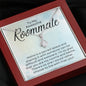 To My Awesome Roommate-"Roommate and Bestie" Alluring Necklace