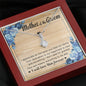 Mother of Groom-"I Will Love Him Forever" Alluring Necklace (mahogany box)