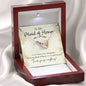 To My Maid of Honor-"I Chose You" Hearts Necklace (mahogany box)