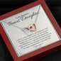 To My Bonus Daughter-"You Are a Gift" Necklace (mahogany box)