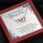 To My Maid of Honor-"I Will Treasure You" Heart Necklace (mahogany box)
