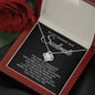 To My Soulmate-"Love Never Broken" Necklace