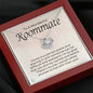 To A Wonderful Roommate-"Sacred Space" Necklace