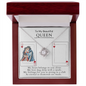 To My Beautiful Queen-"My Heart Belongs to You" Necklace